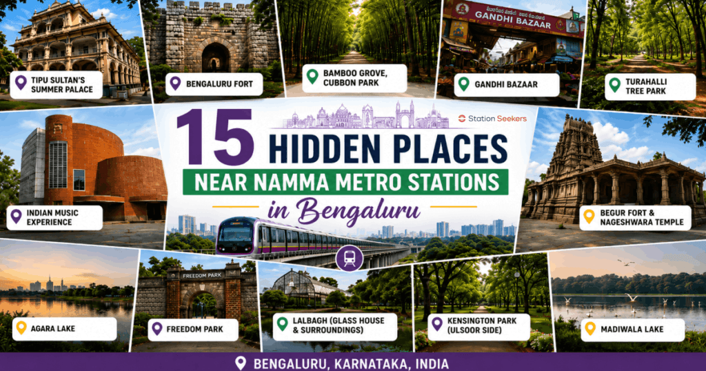 15 Hidden Places Near Namma Metro Stations in Bengaluru